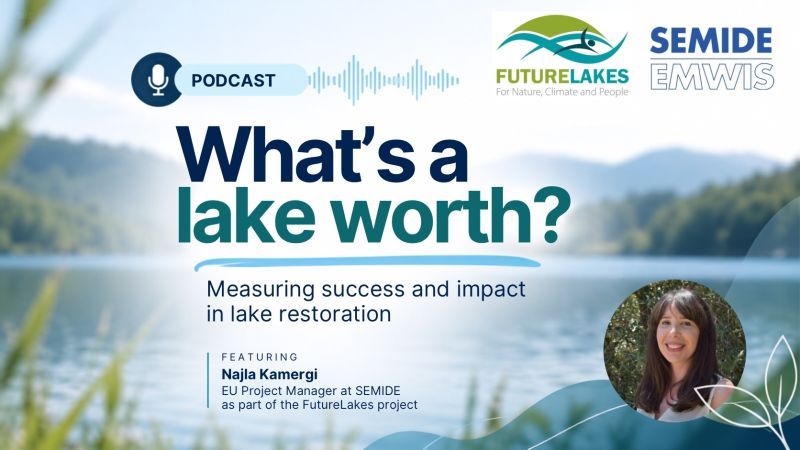SEMIDE contributes to the FutureLakes discussion on financing lake restoration